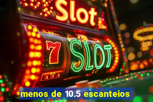 menos de 10.5 escanteios